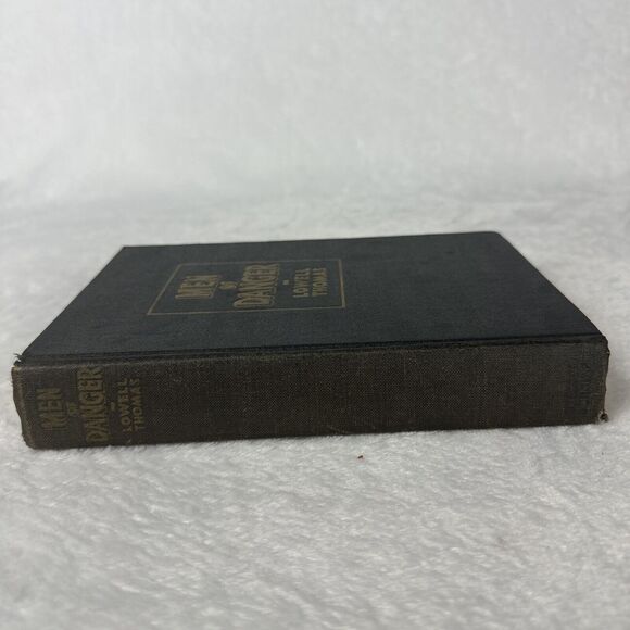 Men of Danger 1936 hardcover Book by Lowell Thomas Vintage - Picture 3 of 12